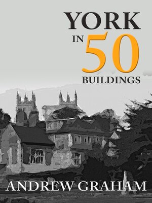 cover image of York in 50 Buildings